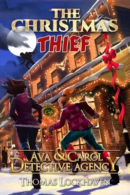 Agencja detektywistyczna Avy i Carol: Świąteczny złodziej - Ava & Carol Detective Agency: The Christmas Thief