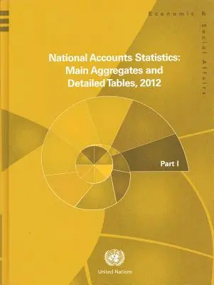 Statystyki rachunków narodowych:: Główne agregaty i szczegółowe tabele 2012 - National Accounts Statistics:: Main Aggregates and Detailed Tables 2012