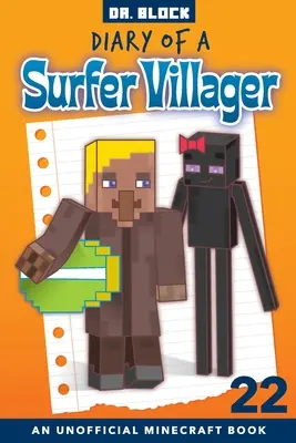 Pamiętnik wieśniaka surfera, księga 22: nieoficjalna książka Minecraft dla dzieci - Diary of a Surfer Villager, Book 22: an Unofficial Minecraft Book for Kids