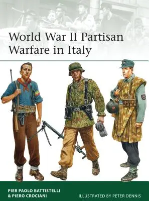 Działania partyzanckie we Włoszech podczas II wojny światowej - World War II Partisan Warfare in Italy