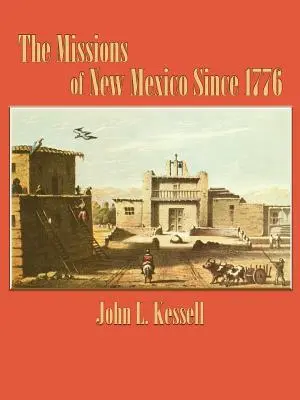 Misje w Nowym Meksyku od 1776 roku - The Missions of New Mexico Since 1776