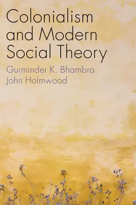 Kolonializm i współczesna teoria społeczna - Colonialism and Modern Social Theory