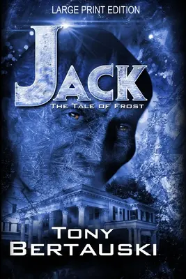 Jack (Large Print Edition): Opowieść o mrozie - Jack (Large Print Edition): The Tale of Frost