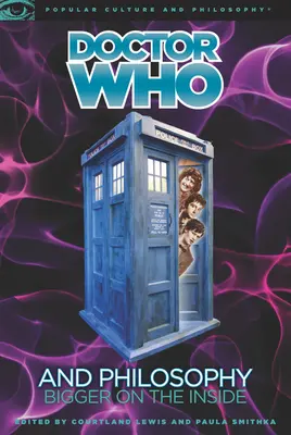 Doctor Who i filozofia: Większy w środku - Doctor Who and Philosophy: Bigger on the Inside