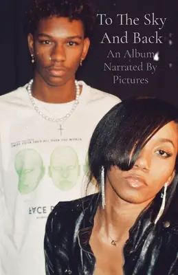 Do nieba i z powrotem: Album opowiadany obrazami - To The Sky And Back: An Album Narrated By Pictures