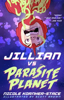 Jillian kontra planeta pasożytów - Jillian Vs Parasite Planet