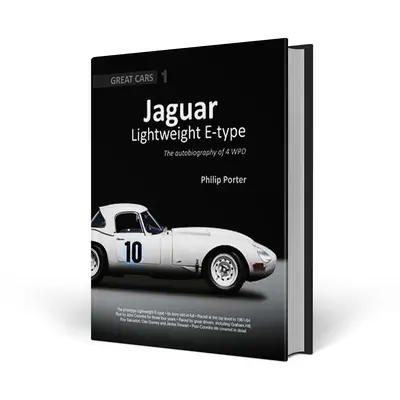 Jaguar Lightweight E-Type: Autobiografia 4 Wpd - Jaguar Lightweight E-Type: The Autobiography of 4 Wpd