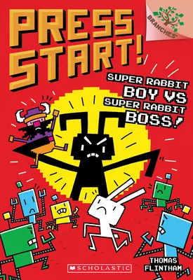 Super Rabbit Boy vs. Super Rabbit Boss!: A Branches Book (Press Start! #4), 4