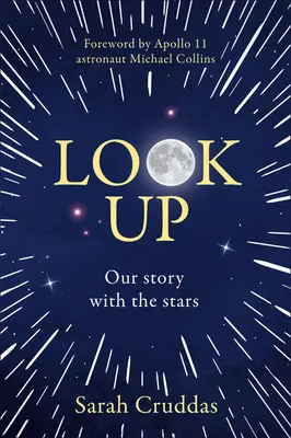 Spójrz w górę: Nasza historia z gwiazdami - Look Up: Our Story with the Stars