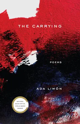 The Carrying: Wiersze - The Carrying: Poems