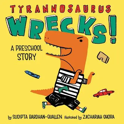 Wraki tyranozaurów!: Opowieść przedszkolna - Tyrannosaurus Wrecks!: A Preschool Story