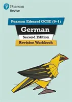 Pearson Edexcel GCSE (9-1) German Revision Workbook Second Edition - do nauki w domu, oceniania i egzaminów w 2022 i 2023 r. - Pearson Edexcel GCSE (9-1) German Revision Workbook Second Edition - for home learning, 2022 and 2023 assessments and exams