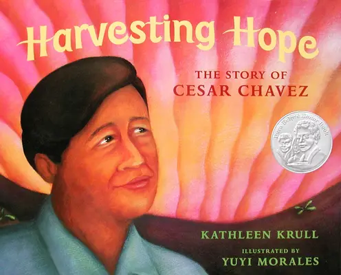 Żniwa nadziei: historia Cesara Chaveza - Harvesting Hope: The Story of Cesar Chavez