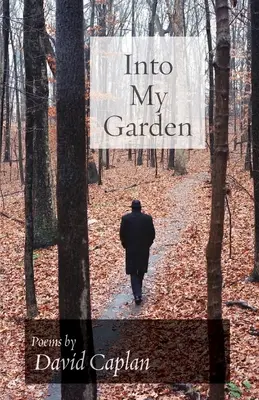 Into My Garden: Wiersze - Into My Garden: Poems