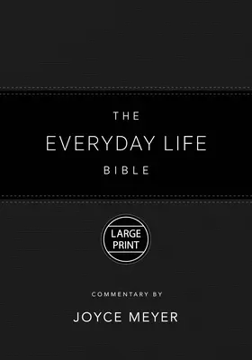 The Everyday Life Bible Large Print Black Leatherluxe(r): Moc Słowa Bożego w codziennym życiu - The Everyday Life Bible Large Print Black Leatherluxe(r): The Power of God's Word for Everyday Living