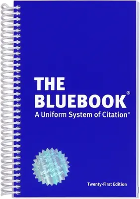 The Bluebook: Jednolity system cytowania, wydanie 21 - The Bluebook: A Uniform System of Citation, 21st Edition