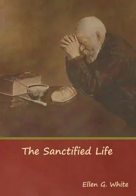 Uświęcone życie - The Sanctified Life