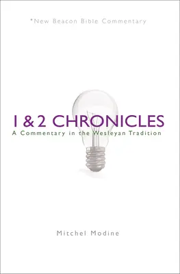 1 i 2 Księga Kronik: Komentarz w tradycji Wesleyan - 1 & 2 Chronicles: A Commentary in the Wesleyan Tradition