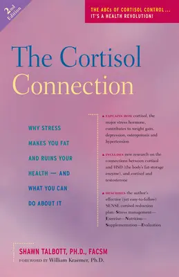 The Cortisol Connection: Dlaczego stres powoduje tycie i rujnuje zdrowie - i co możesz z tym zrobić? - The Cortisol Connection: Why Stress Makes You Fat and Ruins Your Health -- And What You Can Do about It