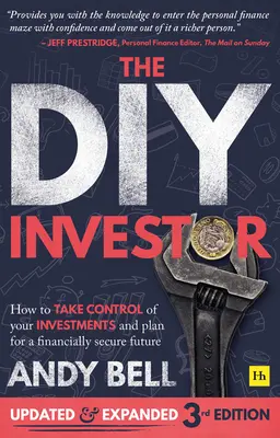 The DIY Investor 3rd Edition: Jak przejąć kontrolę nad swoimi inwestycjami i zaplanować bezpieczną finansowo przyszłość - The DIY Investor 3rd Edition: How to Take Control of Your Investments and Plan for a Financially Secure Future