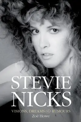 Stevie Nicks - Wizje, sny i plotki - Stevie Nicks - Visions, Dreams & Rumours