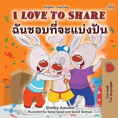 Kocham się dzielić (angielsko-tajska dwujęzyczna książka dla dzieci) - I Love to Share (English Thai Bilingual Children's Book)