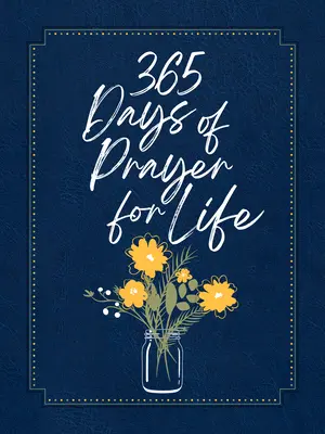 365 dni modlitwy o życie: dewocjonalia na suwak - 365 Days of Prayer for Life Ziparound Devotional