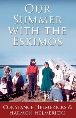 Nasze lato z Eskimosami - Our Summer with the Eskimos