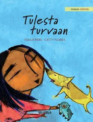 Tulesta turvaan: Fińskie wydanie gry Saved from the Flames - Tulesta turvaan: Finnish Edition of Saved from the Flames