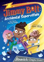 Jimmy Bolt: Przypadkowy superzłoczyńca - (Grey Chapter Readers) - Jimmy Bolt: Accidental Super Villain - (Grey Chapter Readers)