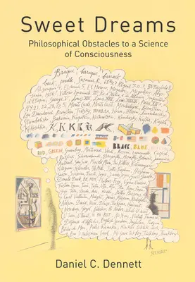 Słodkich snów: Filozoficzne przeszkody w nauce o świadomości - Sweet Dreams: Philosophical Obstacles to a Science of Consciousness