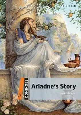 Domino, Nowa Edycja: Level 2: 700-Word Vocabulary Ariadne's Story - Dominoes, New Edition: Level 2: 700-Word Vocabulary Ariadne's Story