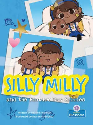 Głupiutka Milly i obrazkowy dzień głuptasków - Silly Milly and the Picture Day Sillies