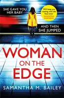 Woman on the Edge - Trzymający w napięciu thriller z niespodzianką, której się nie spodziewasz - Woman on the Edge - A gripping suspense thriller with a twist you won't see coming