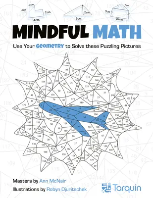 Uważna matematyka 2, 2: Użyj geometrii, aby rozwiązać te zagadkowe obrazki - Mindful Math 2, 2: Use Your Geometry to Solve These Puzzling Pictures