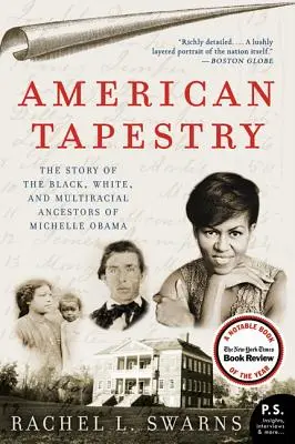 American Tapestry: Historia czarnych, białych i wielorasowych przodków Michelle Obamy - American Tapestry: The Story of the Black, White, and Multiracial Ancestors of Michelle Obama