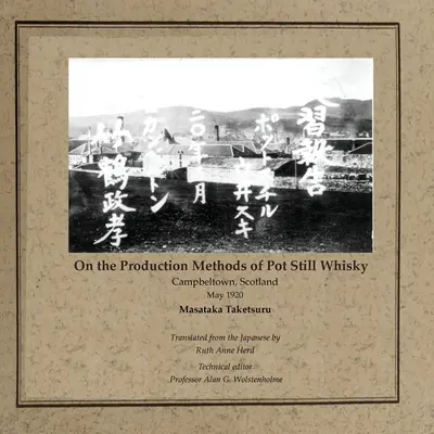 Metody produkcji whisky typu Pot Still: Campbeltown, Szkocja, maj 1920 r. - On the Production Methods of Pot Still Whisky: Campbeltown, Scotland, May 1920