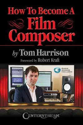 Jak zostać kompozytorem filmowym - How to Become a Film Composer