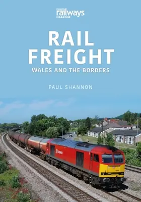 TRANSPORT KOLEJOWY WALIA GRANICE - RAIL FREIGHT WALES THE BORDERS