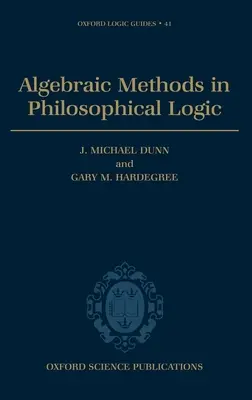 Metody algebraiczne w logice filozoficznej - Algebraic Methods in Philosophical Logic