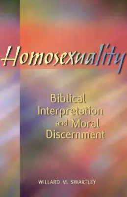 Homoseksualność: Interpretacja biblijna i rozeznanie moralne - Homosexuality: Biblical Interpretation and Moral Discernment