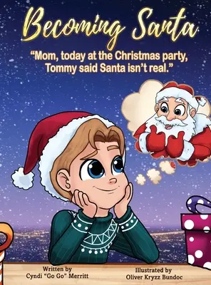 Stając się Mikołajem: Mamo, dzisiaj na przyjęciu bożonarodzeniowym Tommy powiedział, że Mikołaj nie jest prawdziwy! - Becoming Santa: Mom, today at the Christmas party Tommy said Santa isn't real!