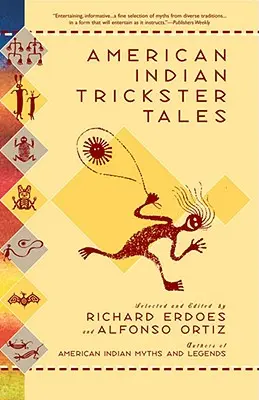 Opowieści o amerykańskich Indianach - American Indian Trickster Tales