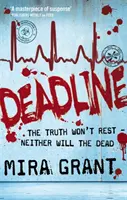 Deadline - The Newsflesh Trilogy: Księga 2 - Deadline - The Newsflesh Trilogy: Book 2