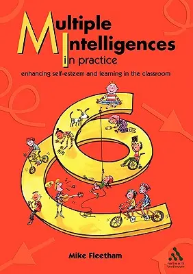 Inteligencje wielorakie w praktyce: Wzmacnianie poczucia własnej wartości i uczenia się w klasie - Multiple Intelligences in Practice: Enhancing Self-Esteem and Learning in the Classroom
