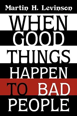 Kiedy dobre rzeczy przytrafiają się złym ludziom - When Good Things Happen to Bad People