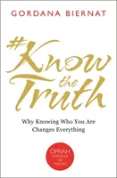 #KnowtheTruth - Dlaczego wiedza o tym, kim jesteś, zmienia wszystko - #KnowtheTruth - Why Knowing Who You Are Changes Everything