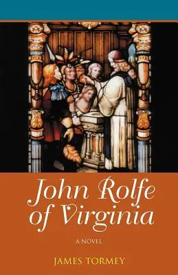 John Rolfe z Wirginii - John Rolfe of Virginia