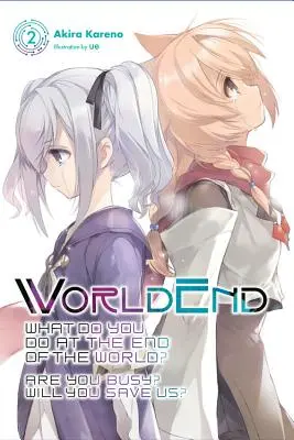 Worldend: Co robić na końcu świata? Are You Busy? Will You Save Us?, Vol. 2 - Worldend: What Do You Do at the End of the World? Are You Busy? Will You Save Us?, Vol. 2