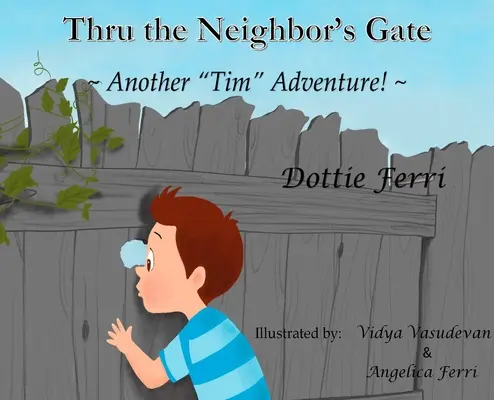 Przez bramę sąsiada: Kolejna przygoda Tima! - Thru the Neighbor's Gate: Another Tim Adventure!